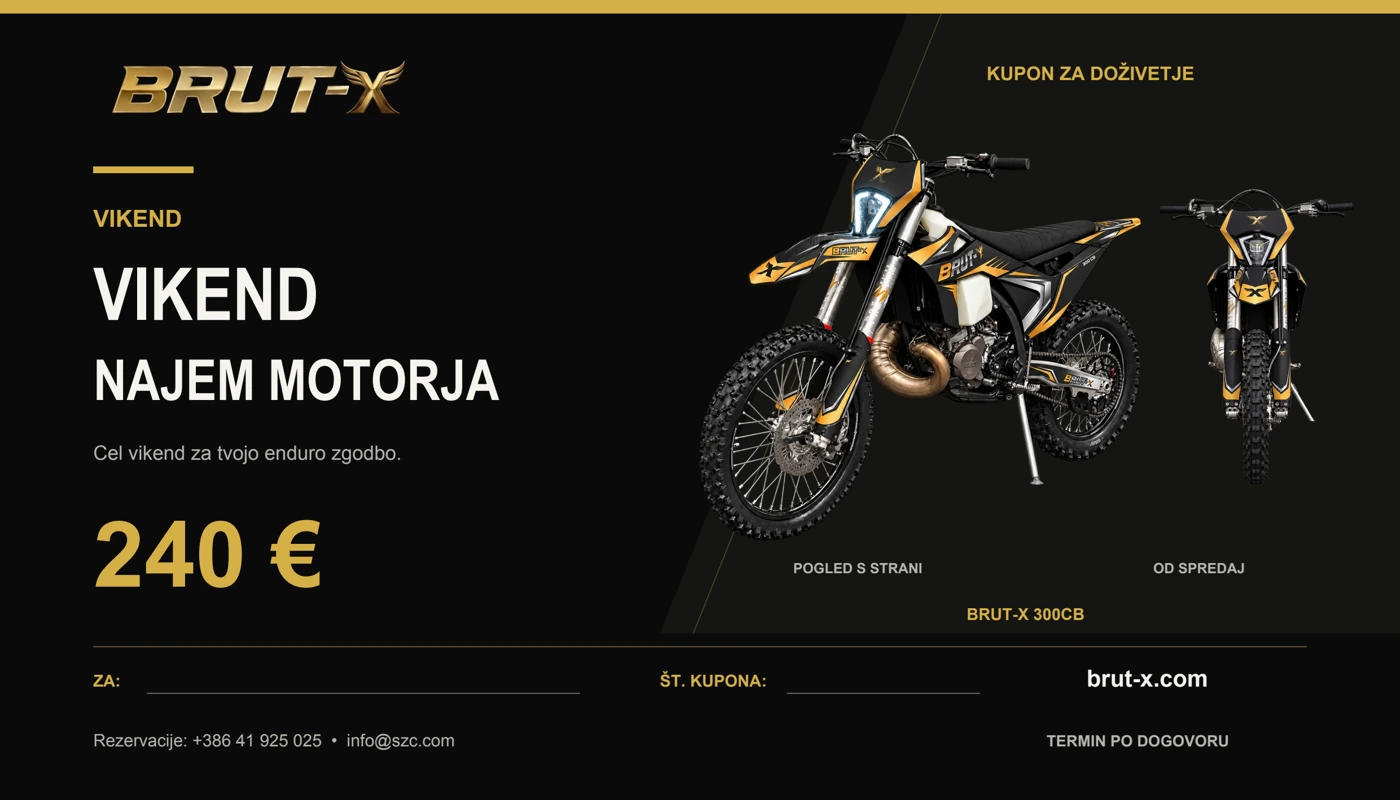 Vikend najem motorja: 240 €; BRUT-X s strani in od spredaj